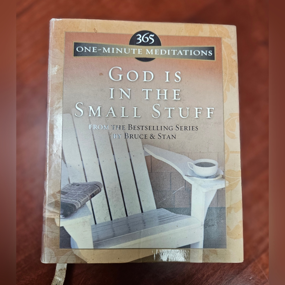 365 One-Minute Meditations from God Is in the Small Stuff